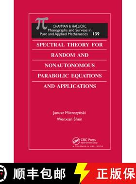 【3-4周达】Spectral Theory for Random and Nonautonomous Parabolic Equations and Applications [9780367387594]