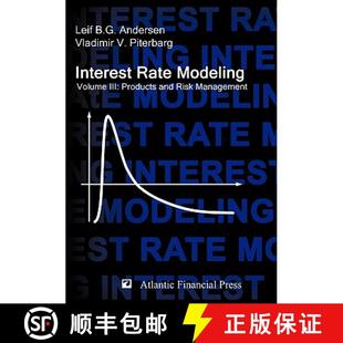 【3-4周达】Interest Rate Modeling. Volume 3: Products and Risk Management [9780984422128]