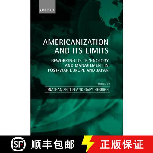 【3-4周达】精装 Americanization and its Limits: Reworking US Technology and Management in Post-war Eu... [9780198295556]