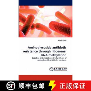【3-4周达】Aminoglycoside Antibiotic Resistance Through Ribosomal RNA Methylation [9783838339566]
