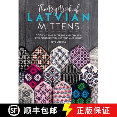 【3-4周达】The Big Book of Latvian Mittens: 100 Knitting Patterns and Charts for Colourwork Mittens a... [9781446312667]