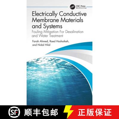 【3-4周达】Electrically Conductive Membrane Materials and Systems: Fouling Mitigation for Desalinatio... [9780367702069]