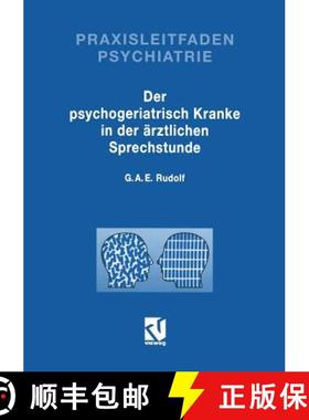【3-4周达】Der Psychogeriatrisch Kranke in Der Ärztlichen Sprechstunde [9783663019398]