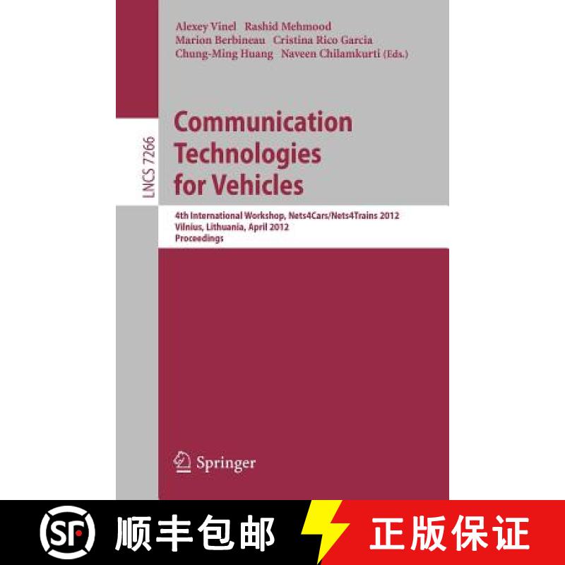 【3-4周达】Communication Technologies for Vehicles : 4th International Workshop, Nets4Cars/Nets4Train... [9783642296666]
