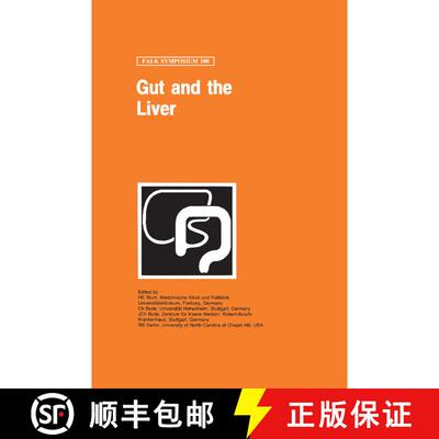 【3-4周达】精装 Gut and the Liver: Proceedings of the Falk Symposium 100 (Part III of the Intestinal ... [9780792387367]