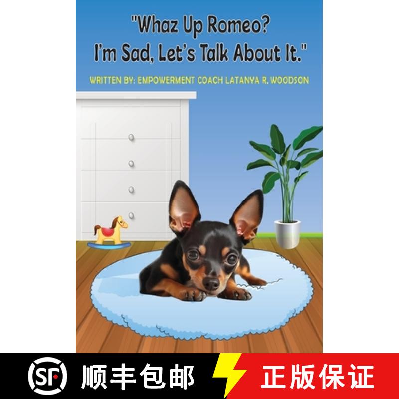 【3-4周达】Whaz Up Romeo? I'm Sad, Let's Talk About It. [9798991576727]