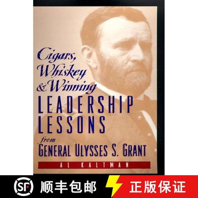【3-4周达】Cigars, Whiskey and Winning: Leadership Lessons from General Ulysses S. Grant [9780735201637]