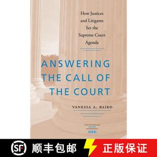 Justices Answering Call Agenda 预订 Supreme Court the Litigants and How 9780813925820 Set