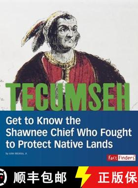 预订 Tecumseh: Get to Know the Shawnee Chief Who Fought to Protect Native Lands [9781543555295]