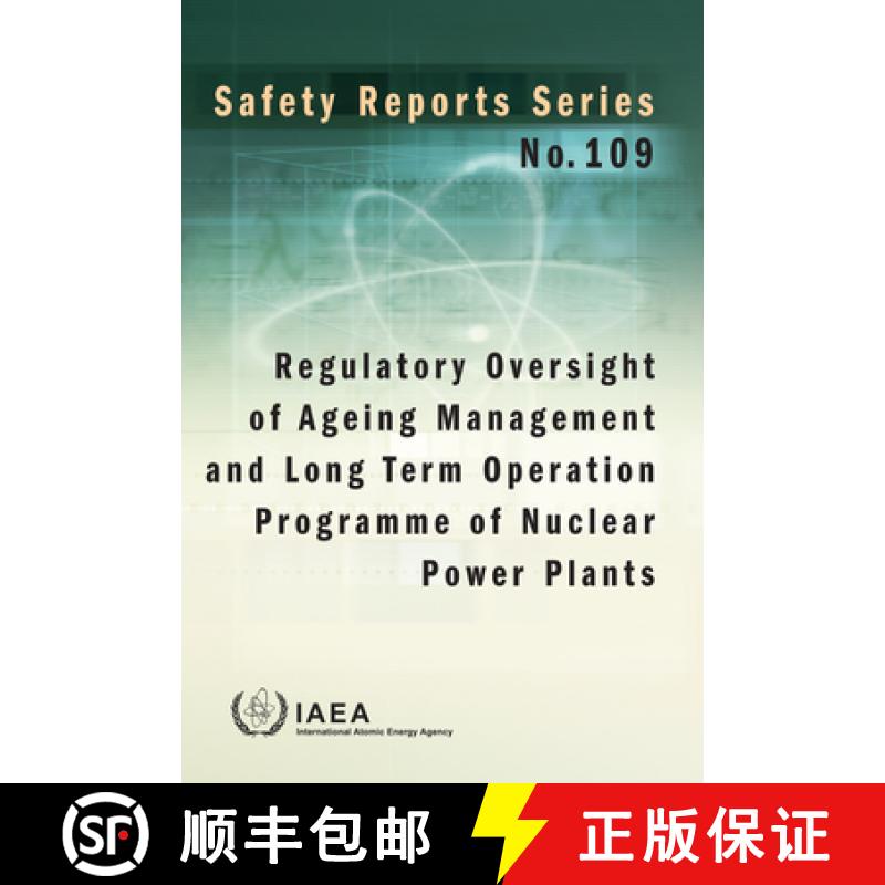 【3-4周达】Regulatory Oversight of Ageing Management and Long Term Operation Programme of Nuclear Pow... [9789201081223]