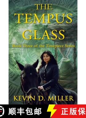 【3-4周达】The Tempus Glass: Book Three of the Timepiece Series [9798218543860]