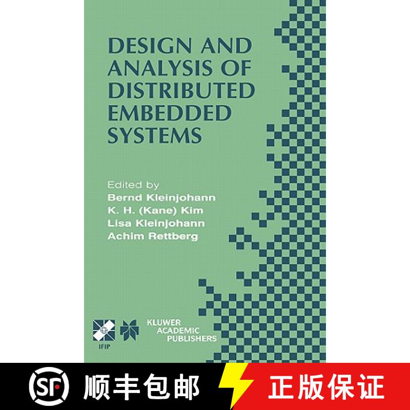 【3-4周达】Design and Analysis of Distributed Embedded Systems: IFIP 17th World Computer Congress - T... [9781402071560]