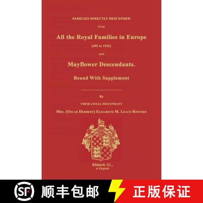 【3-4周达】Families Directly Descended from All the Royal Families in Europe (495 to 1932) & Mayflowe... [9781596411166]