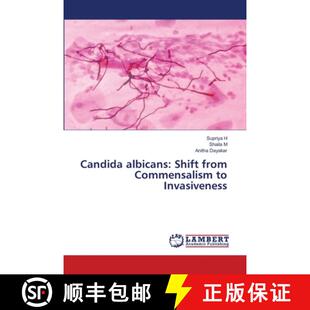 【3-4周达】Candida albicans: Shift from Commensalism to Invasiveness (Aufl.) [9786209543364]