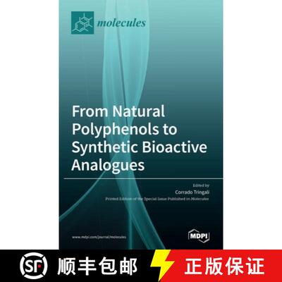 【3-4周达】精装 From Natural Polyphenols to Synthetic Bioactive Analogues [9783039367047]