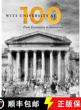 【3-4周达】Wits University at 100 – From Excavation to Innovation [9781776147359]