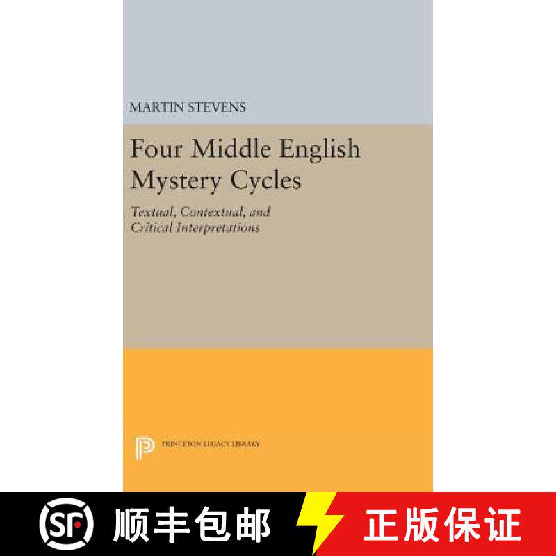 【3-4周达】Four Middle English Mystery Cycles: Textual, Contextual, and Critical Interpretations [9780691637860]