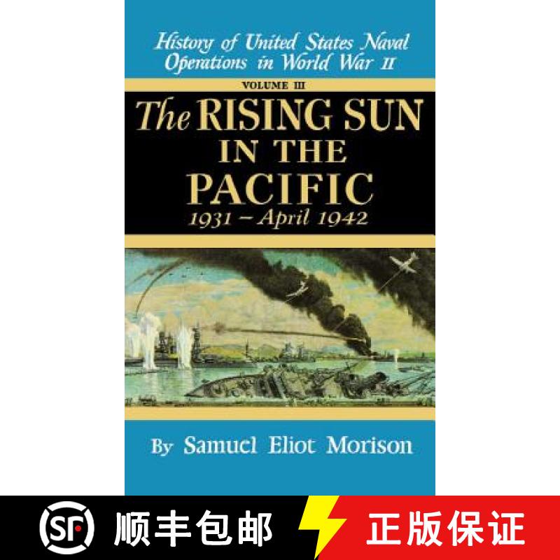 【3-4周达】History of United States Naval Operations in World War II: - The Rising Sun in the Pacific... [9780316583039]