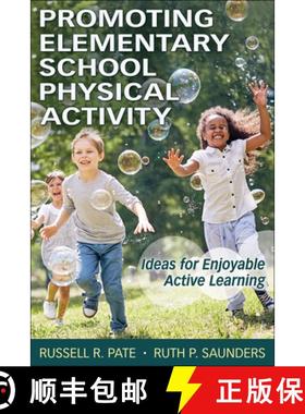 【3-4周达】Promoting Elementary School Physical Activity: Ideas for Enjoyable Active Learning [9781718214743]