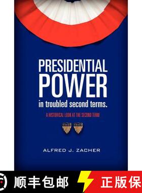 【3-4周达】Presidential Power in troubled second terms [9781937698386]