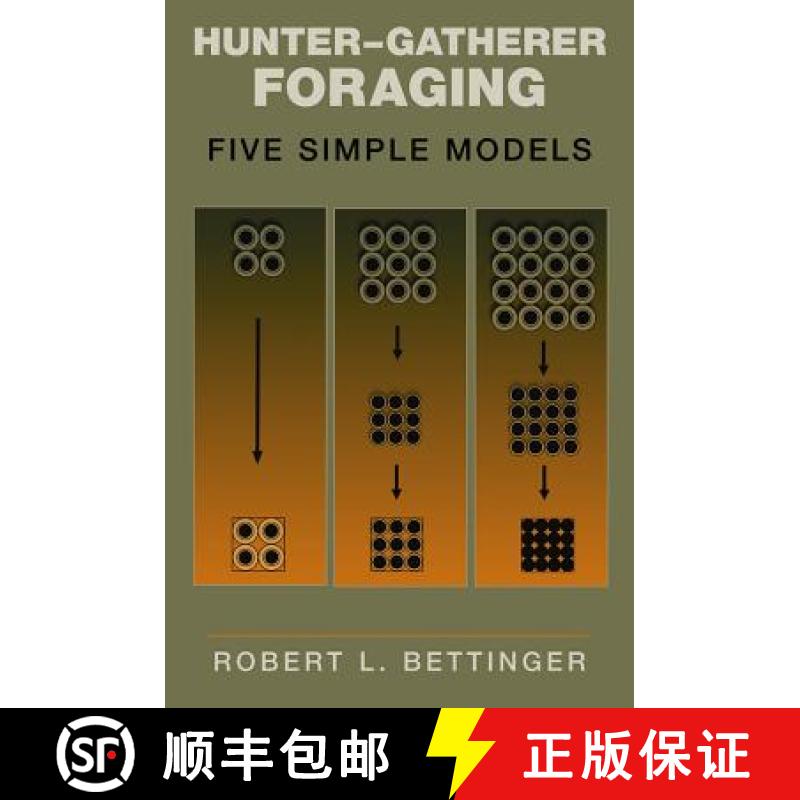 【3-4周达】Hunter-gatherer Foraging : Five Simple Models [9780979773136]