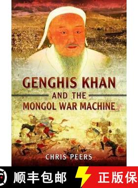 【3-4周达】Genghis Khan and the Mongol War Machine [9781399019354]