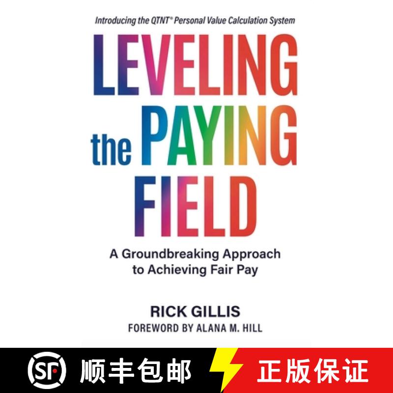 【3-4周达】Leveling the Paying Field: A Groundbreaking Approach to Achieving Fair Pay [9781950906963]
