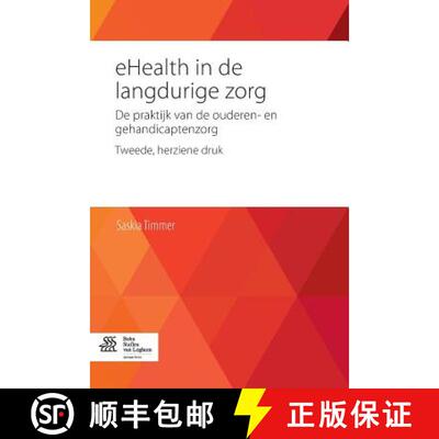 【3-4周达】eHealth in de langdurige zorg : De praktijk van de ouderen- en gehandicaptenzorg [9789036809047]