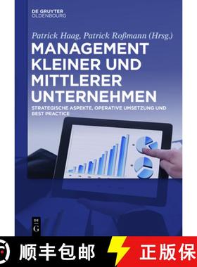 【3-4周达】Management kleiner und mittlerer Unternehmen：Strategische Aspekte, operative Umsetzung un... [9783110413922]