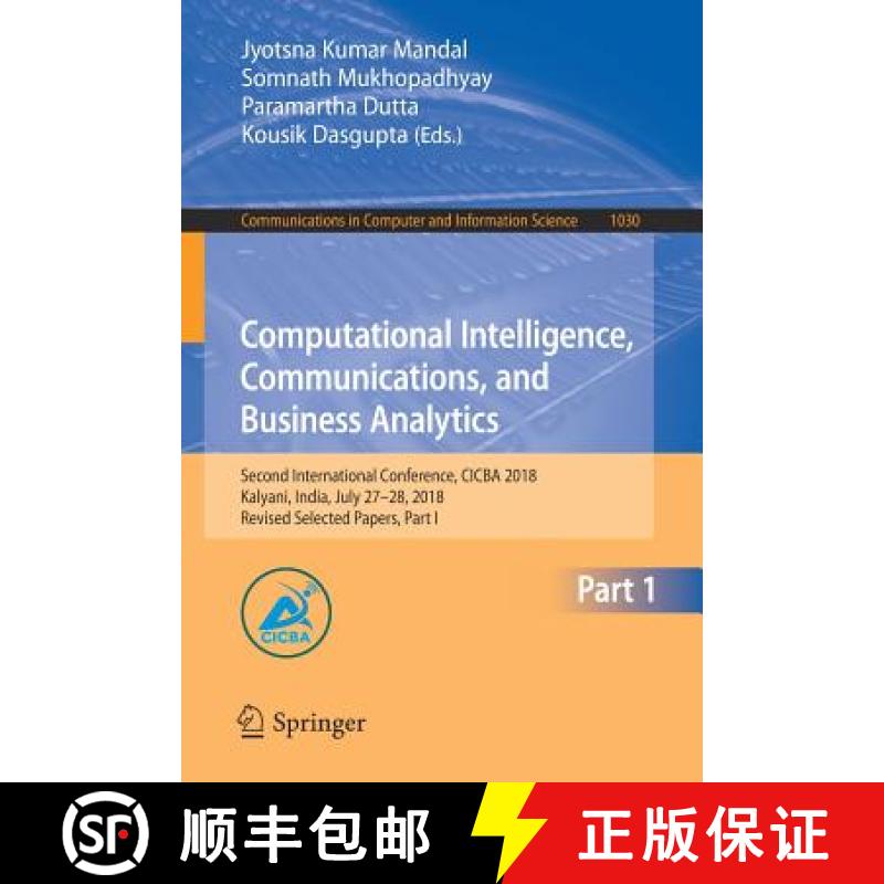 【4周达】Computational Intelligence, Communications, and Business Analytics: Second International Con... [9789811385773]