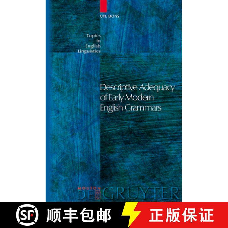 预订 Descriptive Adequacy of Early Modern English Grammars [9783110181937]