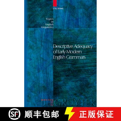 【3-4周达】Descriptive Adequacy of Early Modern English Grammars [9783110181937]