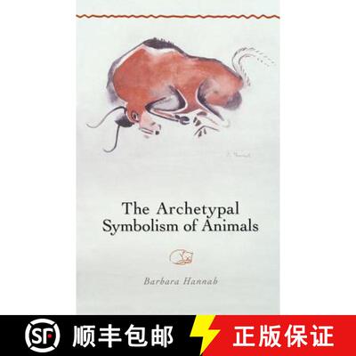 【3-4周达】The Archetypal Symbolism of Animals: Lectures Given at the C.G. Jung Institute, Zurich, 19... [9781630510749]