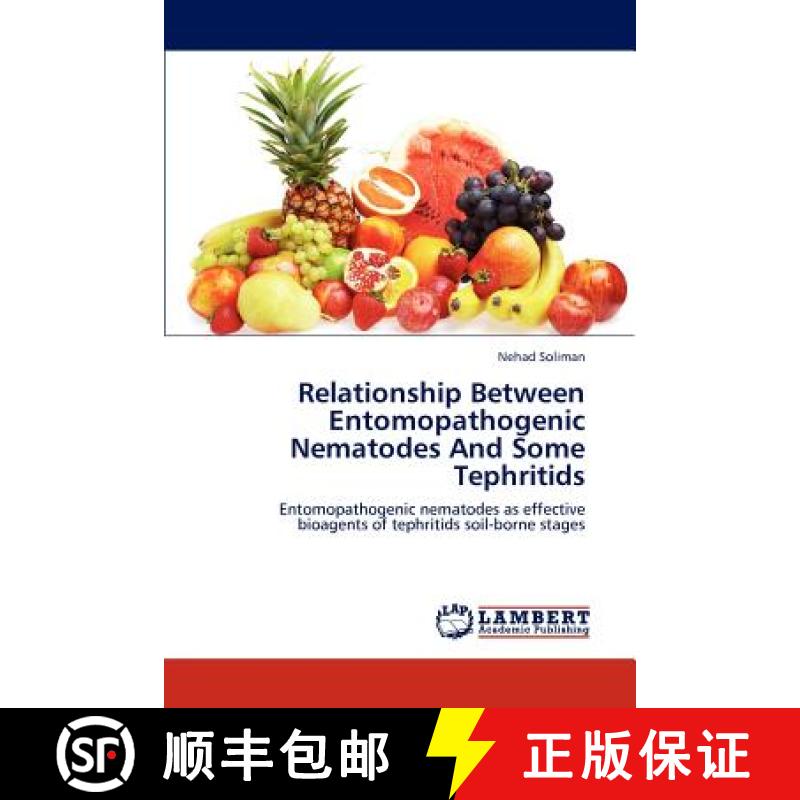 预订 Relationship Between Entomopathogenic Nematodes and Some Tephritids [9783848419807]
