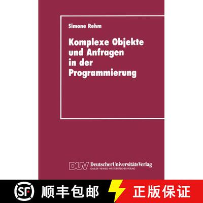 【3-4周达】Komplexe Objekte und Anfragen in der Programmierung : Zur Integration von Datenbanken und ... [9783824420407]