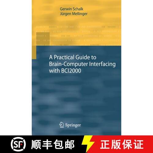 【3-4周达】A Practical Guide to Brain–Computer Interfacing with BCI2000: General-Purpose Software fo... [9781447157502]