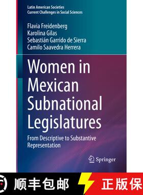 【3-4周达】Women in Mexican Subnational Legislatures: From Descriptive to Substantive Representation [9783030940775]