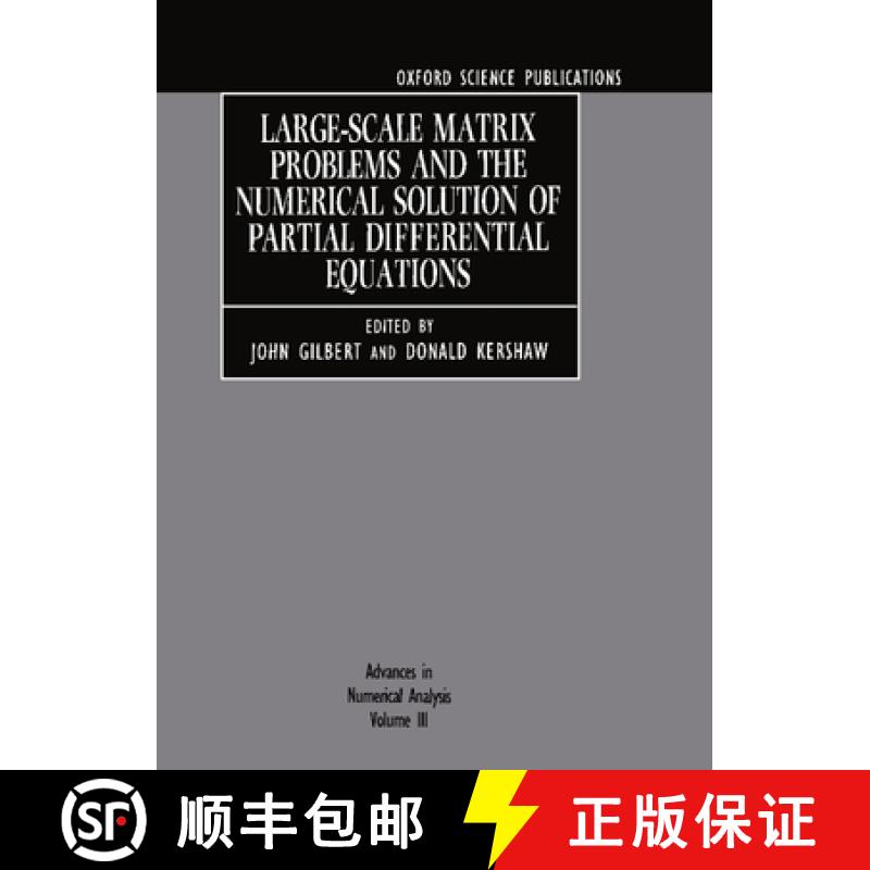【3-4周达】Advances in Numerical Analysis: Volume III: Large-Scale Matrix Problems and the Numerical ... [9780198534631]