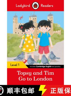 【3-4周达】Ladybird Readers Level 1 - Topsy and Tim - Go to London (ELT Graded Reader) [9780241297438]