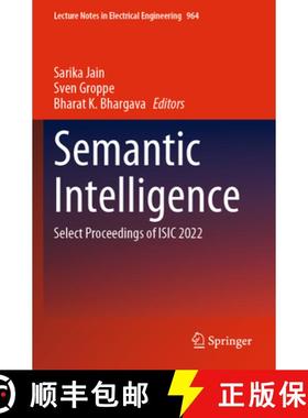 【3-4周达】Semantic Intelligence: Select Proceedings of Isic 2022 [9789811971280]