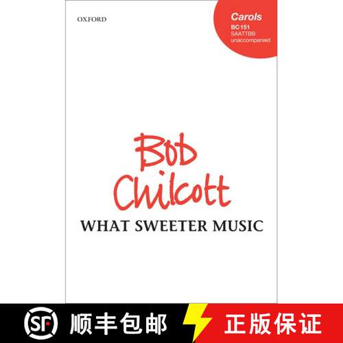 【3-4周达】What sweeter music: SATB vocal score (SATB vocal score) [9780193391901]