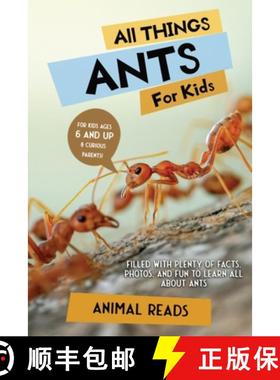 预订 All Things Ants For Kids: Filled With Plenty of Facts, Photos, and Fun to Learn all About Ants [9783967721058]