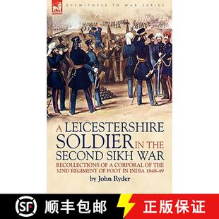 Second Sikh War Leicestershire 9781846777615 32nd R... Soldier the Recollections Corporal 3周达