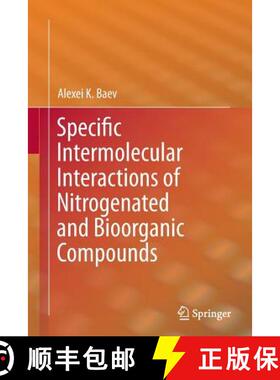 【3-4周达】Specific Intermolecular Interactions of Nitrogenated and Bioorganic Compounds [9783662522004]