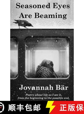 【3-4周达】Seasoned Eyes are Beaming: Poetry by Jovannah Bär [9789082783629]