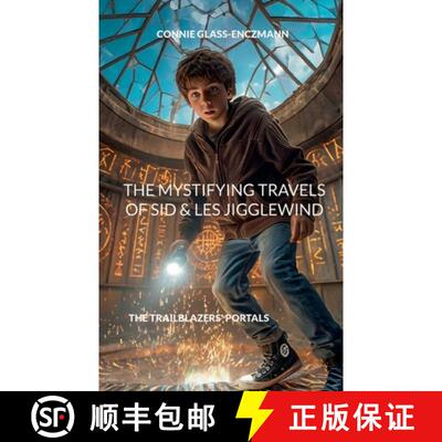 【3-4周达】The Mystifying Travels of Sid & Les Jigglewind: The Trailblazers' Portals [9783819299599]