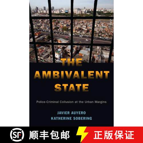 【3-4周达】The Ambivalent State: Police-Criminal Collusion at the Urban Margins [9780190915544]