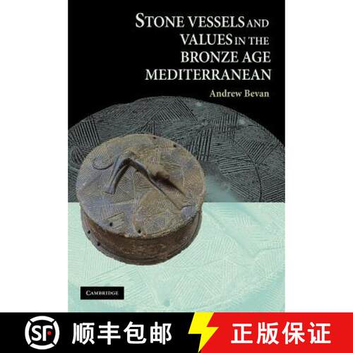 预订 Stone Vessels and Values in the Bronze Age Mediterranean [9781107406612]