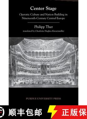 预订 Center Stage: Operatic Culture and Nation Building in Nineteenth-Century Central Europe [9781557536754]