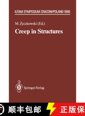 【3-4周达】Creep in Structures : 4th IUTAM Symposium, Cracow, Poland September 10-14,1990 [9783642844577]